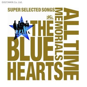 THE BLUE HEARTS 30th ANNIVERSARY ALL TIME MEMORIALS SUPER ...
