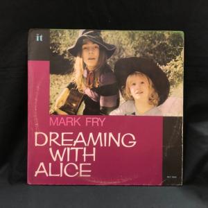 MARK FRY / DREAMING WITH ALICE (オリジナル盤)