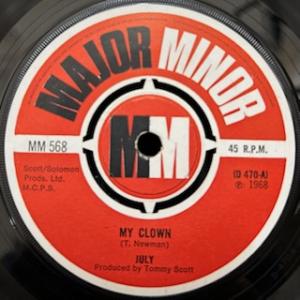 JULY / MY CLOWN (UK-ORIGINAL / ,'68年1stシングル / B:DANDELION SEED=シングル別Ver.収録)