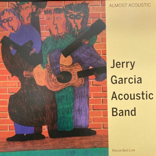 JERRY GARCIA ACOUSTIC BAND / ALMOST ACOUSTIC [COLO...