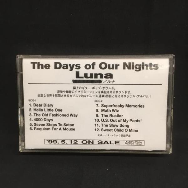 LUNA / THE DAYS OF OUR NIGHTS 国内盤 (ミュージックテープ)
