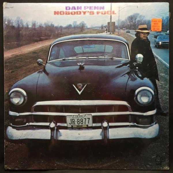 DAN PENN / NOBODY'S FOOL (US-ORIGINAL)