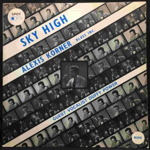 ALEXIS KORNER'S BLUES INCORPORATED / SKY HIGH (UK-ORIGINAL)