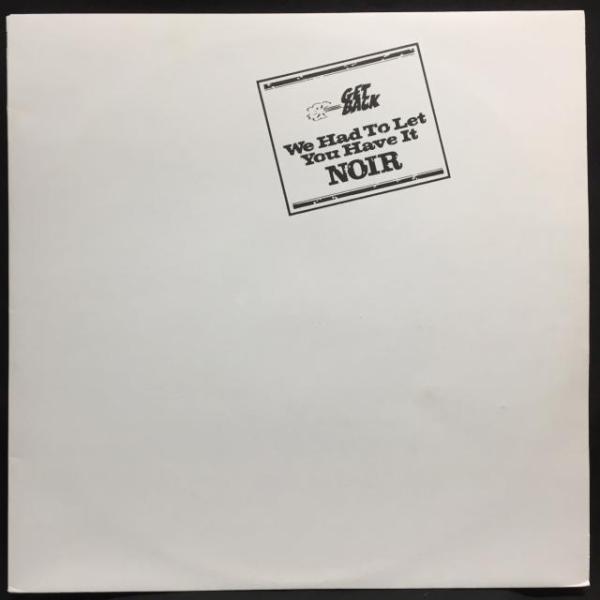 NOIR (JAZZ/PROG) / WE HAD TO LET YOU HAVE IT (イタリア...