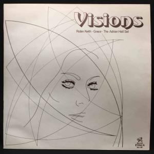 ROBIN KEITH / GRACE / THE ADRIAN HALL SET / VISIONS (UK-ORIGINAL)