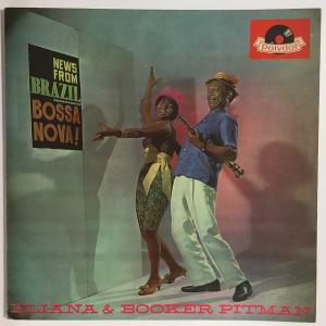 ELIANA PITTMAN & BOOKER PITTMAN / NEWS FROM BRAZIL - BOSSA NOVA (BRASIL-ORIGINAL)