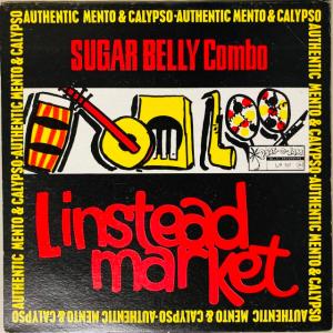 SUGAR BELLY / LINSTEAD MARKET (JAMAICA-ORIGINAL)