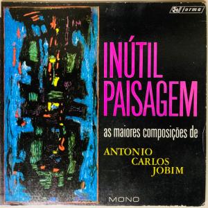 EUMIR DEODATO / INUTIL PAISAGEM (BRASIL-ORIGINAL)