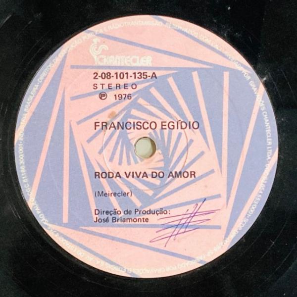 FRANCISCO EGIDIO / RODA VIVA DO AMOR / AMOR EM POR...
