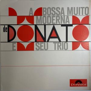 JOAO DONATO / A BOSSA MUITO MODERNA (BRASIL-ORIGINAL)