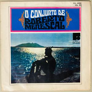 ROBERTO MENESCAL / O CONJUNTO DE ROBERTO MENESCAL (BRASIL-ORIGINAL)