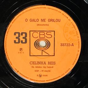 CELINHA REIS / O GALO ME GIRILOU/CE (7インチシングル)
