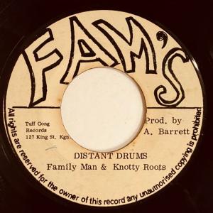 FAMILY MAN & KNOTTY / DISTANT DRUMS (7インチシングル)