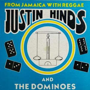 JUSTIN HINDS AND THE DOMINOES / FROM JAMAICA WITH REGGAE (JAMAICA-ORIGINAL)