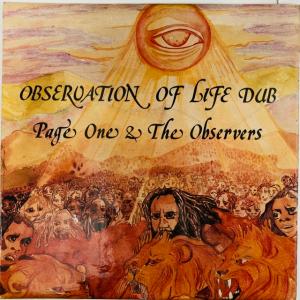PAGE ONE & THE OBSERVERS / OBSERVATION OF LIFE DUB (UK-ORIGINAL)