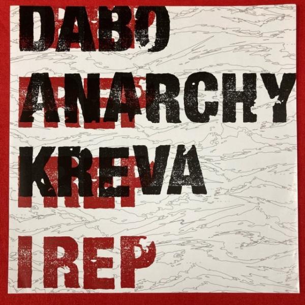 DABO, ANARCHY, KREVA / I REP 国内盤 (7インチシングル)