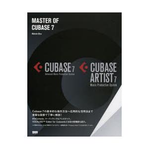 MASTER　OF　CUBASE　7　CUBASE　7　Advanced　Music　Product...