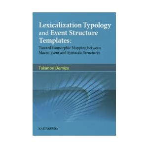 Lexicalization　Typology　and　Event　Structure　Templa...