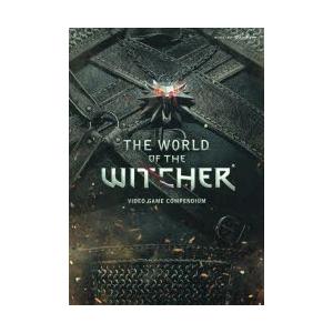 ワールド・オブ・ウィッチャー　VIDEO　GAME　COMPENDIUM　CD　PROJEKT　RED/著　〔江原健/訳〕