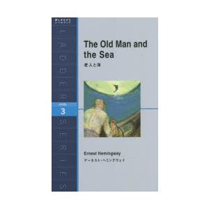 老人と海　Level　3〈1600‐word〉　アーネスト・ヘミングウェイ/原著