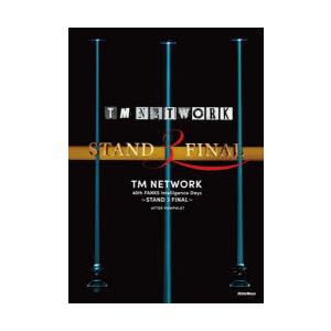 TM　NETWORK　40th　FANKS　intelligence　Days〜STAND　3　FI...