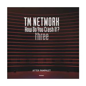 TM　NETWORK　How　Do　You　Crash　It?　AFTER　PAMPHLET　thr...