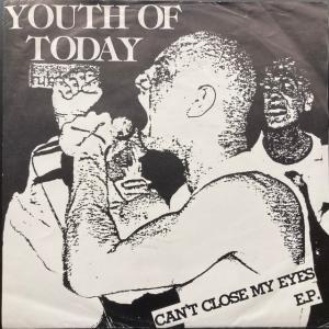 YOUTH OF TODAY / CAN'T CLOSE MY EYES E.P. (US盤/7