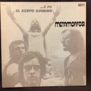 METAMORFOSI / E FU IL SESTO GIORNO (オリジナル盤/ITALY.VEDETTA.黒銀DGラベル初版,GATEFOLD COVER)