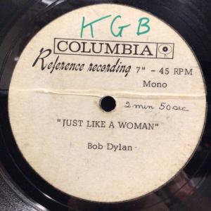 BOB DYLAN / JUST LIKE A WOMAN (US-ORIGINAL/US COLUMBIA METAL ACETATE. 2:50 SINGLE VER)