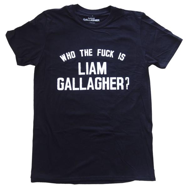 LIAM GALLAGHER・OASIS・オアシス・リアム・ギャラガー・ WHO THE FUCK....