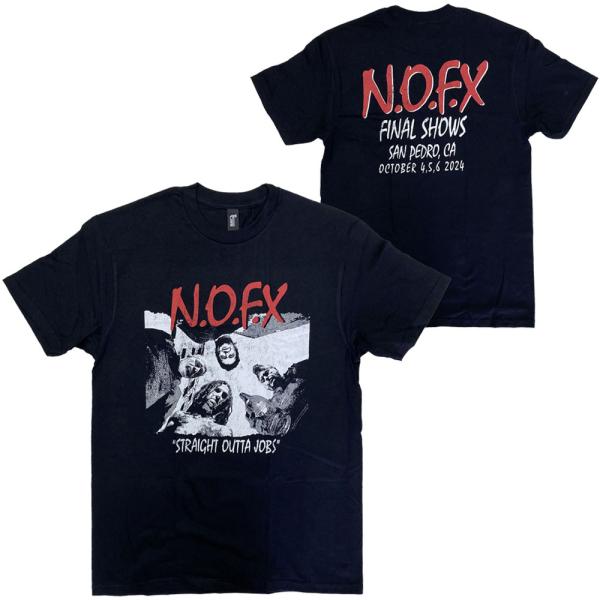 NOFX・ノー エフ エックス・STRAIGHT OUTTA JOBS・FINAL SHOW・Tシャ...