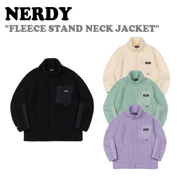 ノルディ アウター NERDY FLEECE STAND NECK JACKET フリース スタンド...