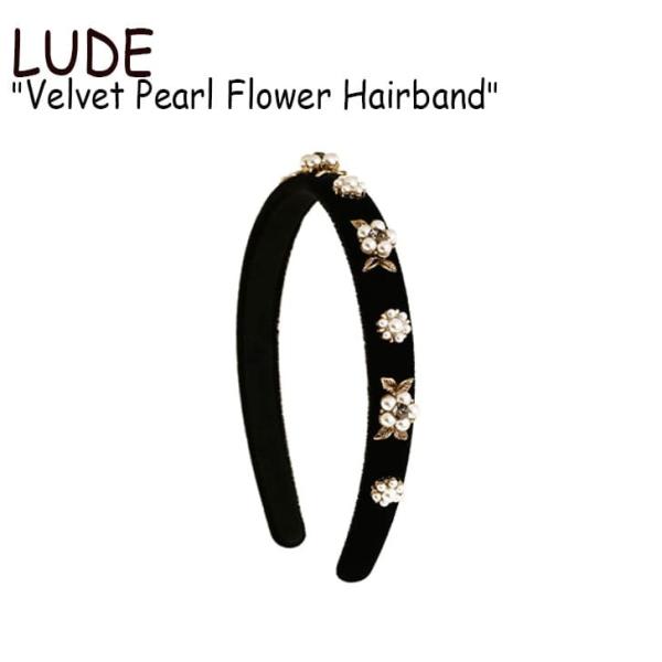 ルード カチューシャ LUDE レディース Velvet Pearl Flower Hairband...