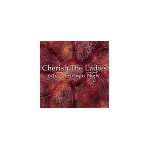 輸入盤 CHERISH THE LADIES / ON CHRISTMAS NIGHT [CD]