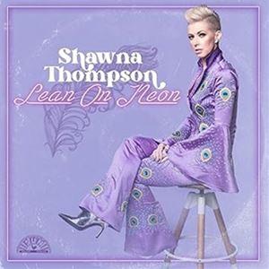 輸入盤 SHAWNA THOMPSON? / LEAN ON NEON? [LP]