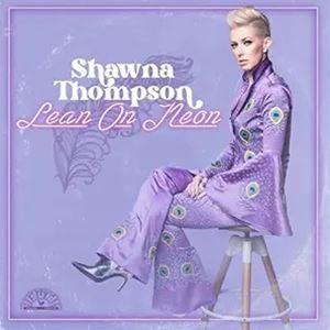 輸入盤 SHAWNA THOMPSON? / LEAN ON NEON? [CD]