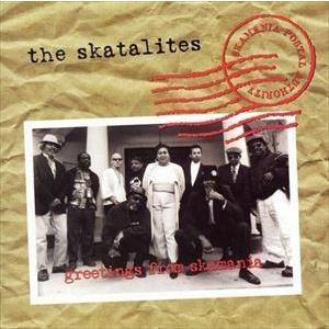 輸入盤 SKATALITES / GREETING FROM SKAMANIA [CD]