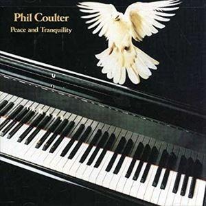 輸入盤 PHIL COULTER / PEACE AND TRANQUILITY [CD]