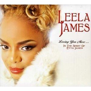 輸入盤 LEELA JAMES / LOVING YOU MORE IN THE SPIRIT OF ETTA JAMES [CD]｜dss