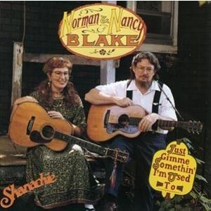 輸入盤 NORMAN ＆ NANCY BLAKE / JUST GIMME SOMETHIN’ I’M USED TO