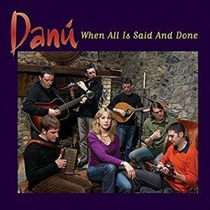 輸入盤 DANU / WHEN ALL IS SAID ＆ DONE [CD]