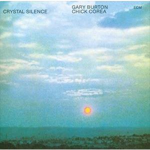 輸入盤 GARY BURTON ＆ CHICK COREA / CRYSTAL SILENCE [C...