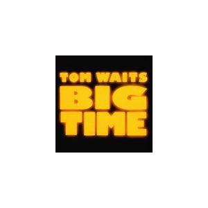 輸入盤 TOM WAITS / BIG TIME [CD]