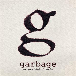 輸入盤 GARBAGE / NOT YOUR KIND OF PEOPLE [CD]｜dss