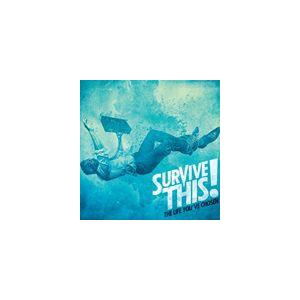輸入盤 SURVIVE THIS! / LIFE YOU’VE CHOSEN [CD]