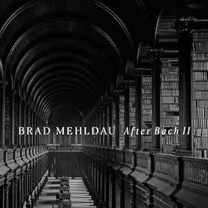 輸入盤 BRAD MEHLDAU / AFTER BACH II [CD]｜dss