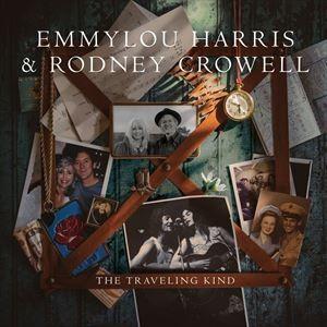 輸入盤 EMMYLOU HARRIS ＆ RODNEY CROWELL / TRAVELLING K...