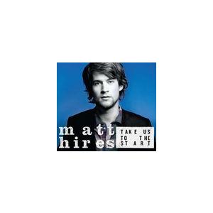 輸入盤 MATT HIRES / TAKE US TO THE START [CD]｜dss