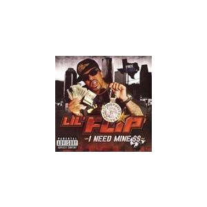 輸入盤 LIL’FLIP / I NEED MINE [CD]｜dss