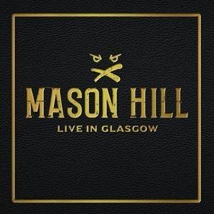 輸入盤 MASON HILL / LIVE IN GLASGOW [CD]